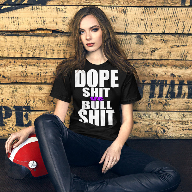 DOPE SHIT VS BULL SHIT Short-Sleeve Unisex T-Shirt